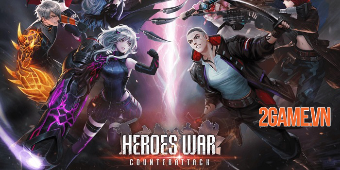 Game nhập vai thẻ tướng Heroes War Counterattack mở đăng kí trước toàn cầu 0